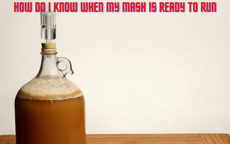 How Do I Know When My Mash Is Ready To Run